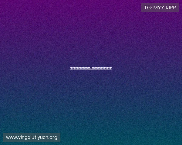 星空体育投注那不勒斯赞助商w最新合作动态与未来发展趋势
